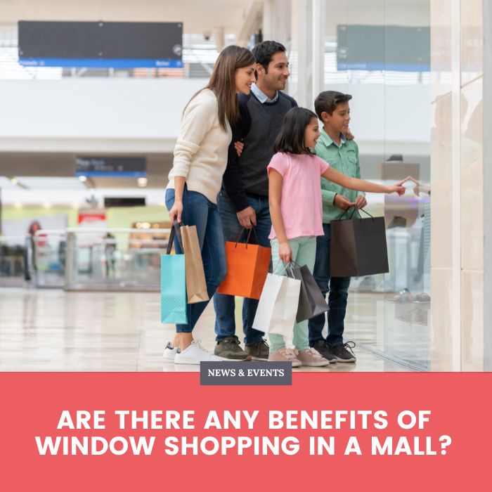 Are There Any Benefits of Window Shopping in a Mall blog